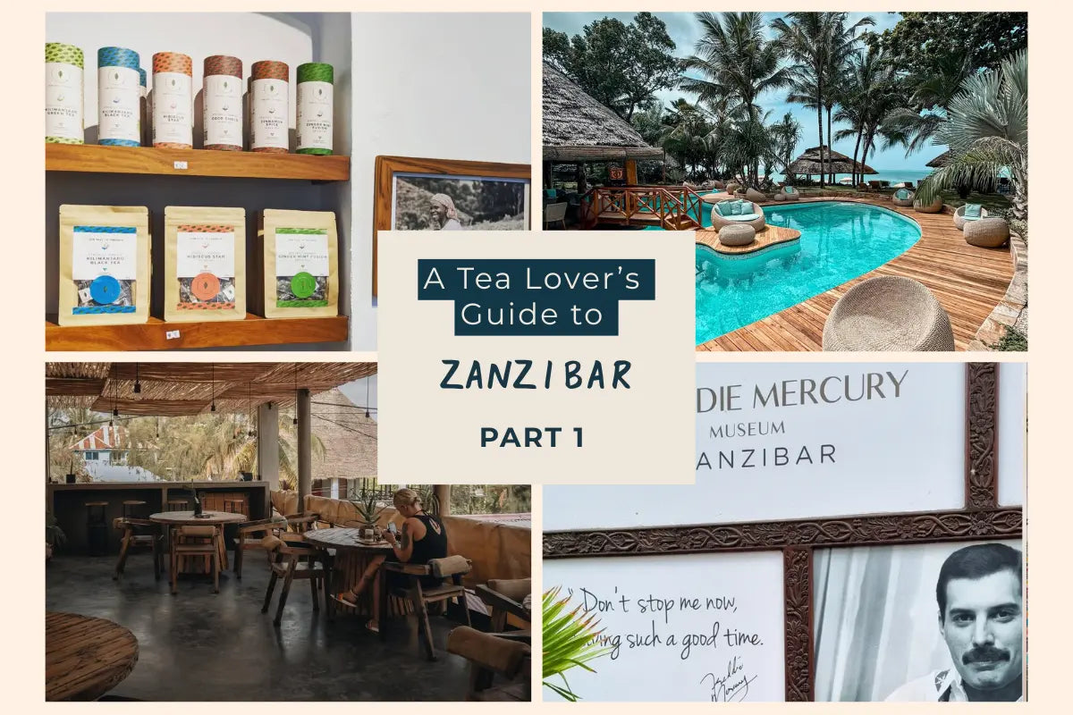  A Tea Lover’s Guide to Zanzibar: Part 1 